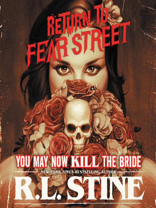 Title details for You May Now Kill the Bride by R.L. Stine - Available